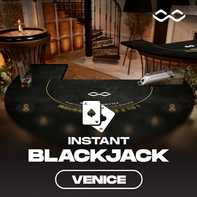 Venice INSTANT Blackjack